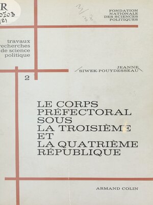 cover image of Le corps préfectoral sous la troisième et la quatrième République (2)